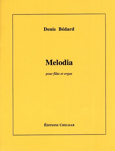 D. Bédard: Melodia, FlOrg (OrpaSt)