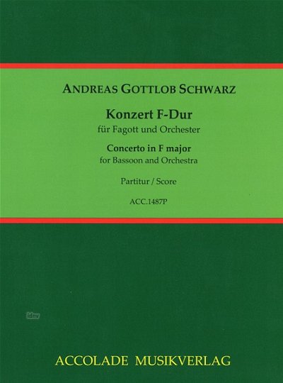 A.G. Schwarz: Konzert F-Dur, FagOrch (Part.)