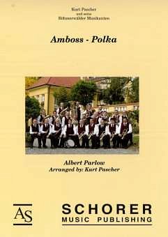 A. Parlow: Amboss-Polka, Blaso (Dir+St)