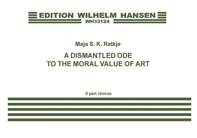 A Dismantled Ode To The Moral Value Of Art (KA)