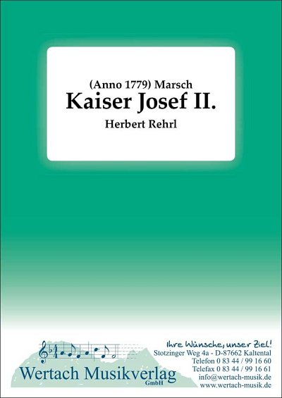 Herbert Rehrl: Kaiser Josef II. (Anno 1779)