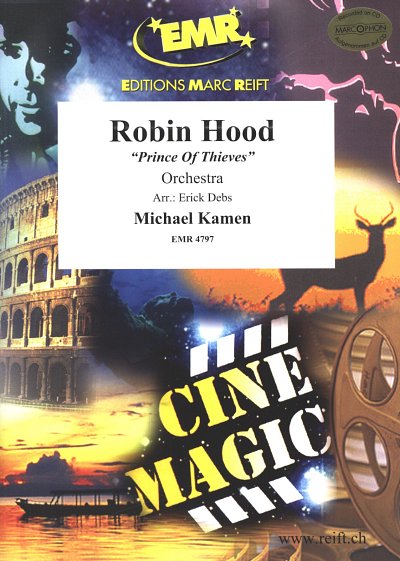 M. Kamen: Robin Hood (Prince of Thieves), Orch