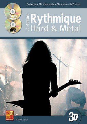 M. Lebot: La Guitare Rythmique Hard & Métal, E-Git (+CD+DVD)