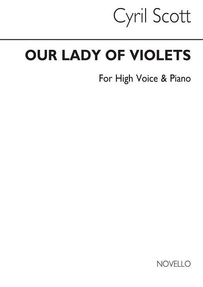 C. Scott: Our Lady Of Violets-high Voice/Piano (Ke, GesHKlav