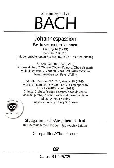 J.S. Bach: Johannespassion, SolGChOrch (Chpa)