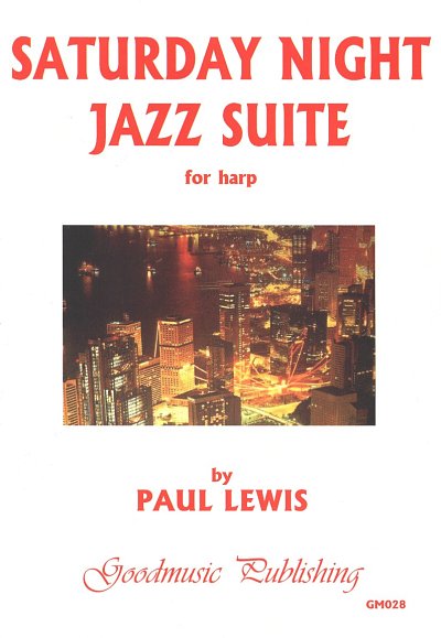 P. Lewis: Saturday Night Jazz Suite, Hrf