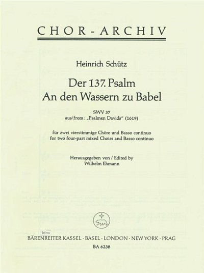 H. Schütz: Der 137. Psalm "An den Wassern zu Babel"