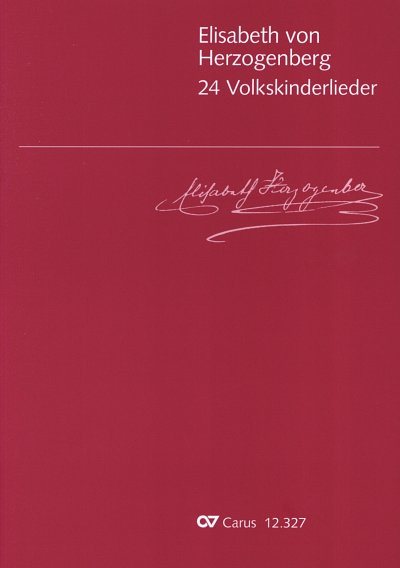 E. von Herzogenberg: 24 Volkskinderlieder, Singstimme, Klavi