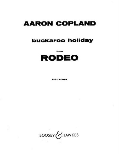 A. Copland: Buckaroo Holiday, Sinfo (Part.)