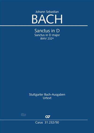 J.S. Bach: Sanctus in D D-Dur BWV 232,22, BWV3 232.1 (1724)