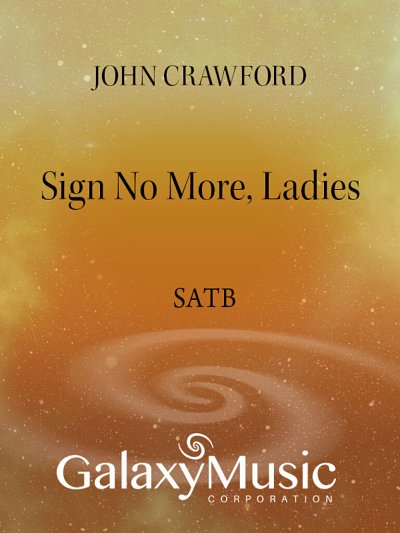 J. Crawford: Sigh No More, Ladies, Gch;Klav (Chpa)