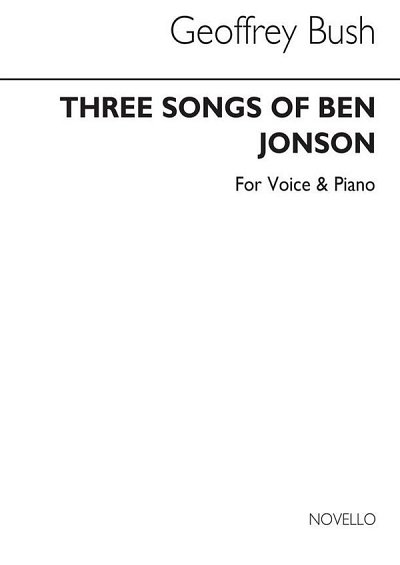 G. Bush: Three Songs Of Ben Jonson, GesHKlav