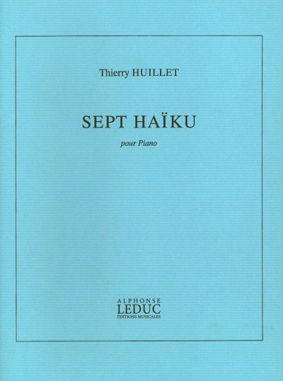T. Huillet: Sept Haïku