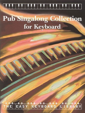 Pub Singalong Collection Easy Keyboard Library