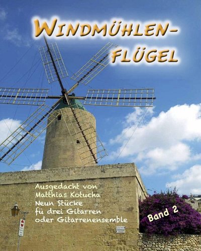 M. Kotucha: Windmühlenflügel 2, 3Git (Sppa)