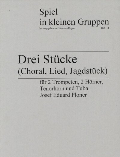 J.E. Ploner: 3 Stücke, Blech6 (Pa+St)