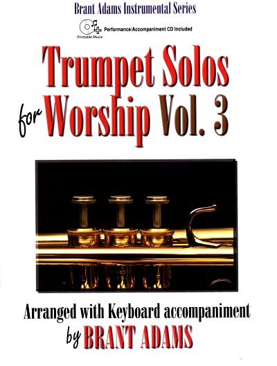 B. Adams: Trumpet Solos For Worship, Vol. 3, TrpKlav (Bu+CD)