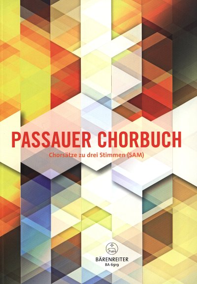 Passauer Chorbuch, Gch3Klav (Chpa)