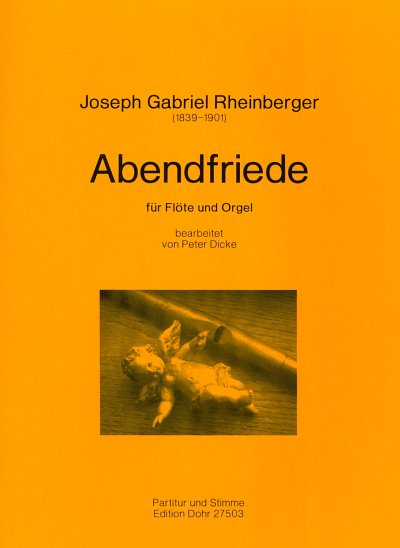 J. Rheinberger: Abendfriede op. 156/10, Fl/ObOrg (OrpaSt)