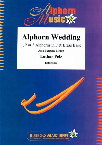 L. Pelz: Alphorn Wedding, 1-3AlphBrass (Pa+St)