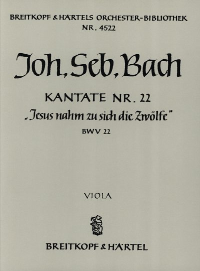 J.S. Bach: Jesus nahm zu sich die Zwoelfe BWV 22  Viola
