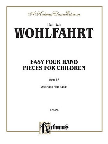 Easy Four Hand Pieces for Children, Op. 87, Klav