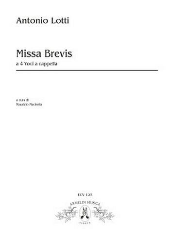 A. Lotti: Missa Brevis A 4 Voci A Cappella A 4