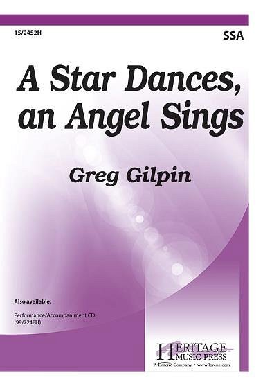 G. Gilpin: A Star Dances, an Angel Sings