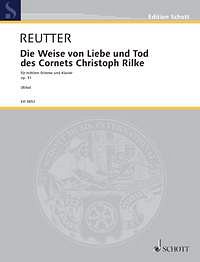 H. Reutter: Die Weise von Liebe und Tod op. 31 , GesMKlav