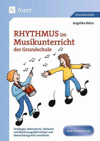 A. Rehm: Rhythmus im Musikunterricht der Grundschule (Bch)