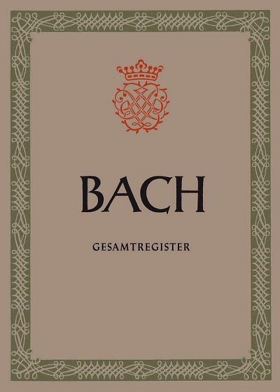 J.S. Bach: Gesamtregister