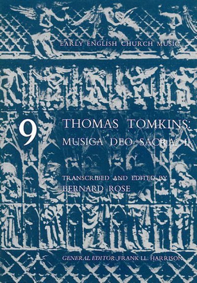 T. Tomkins: Musica Deo Sacra II, Gch
