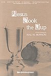 H. Hopson: Jesus Took the Cup, Ch2Klav