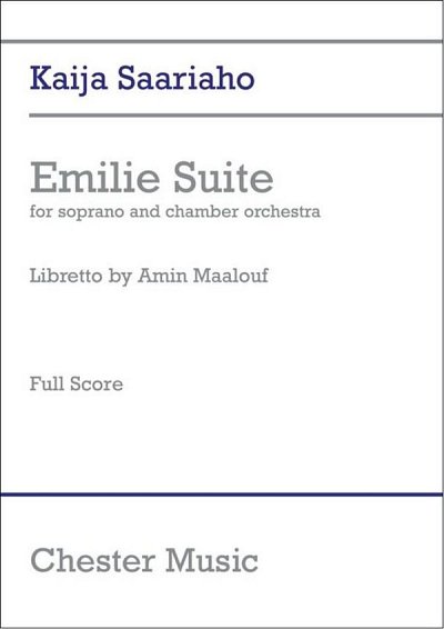 K. Saariaho: Emilie Suite (Part.)