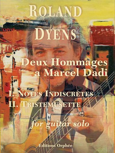 R. Dyens: Deux Hommages A Marcel Dadi, Git (Sppa)