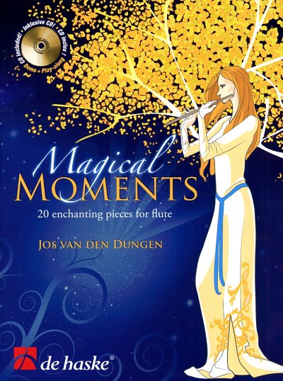 J. van den Dungen: Magical Moments, Fl (+CD)