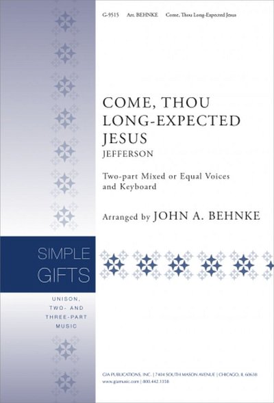 C. Wesley: Come Thou Long-Expected Jesus, Ch2Klav (Chpa)