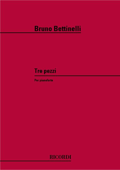 B. Bettinelli: 3 Pezzi, Klav