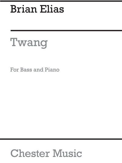B. Elias: Twang For Double Bass And Piano, KbKlav