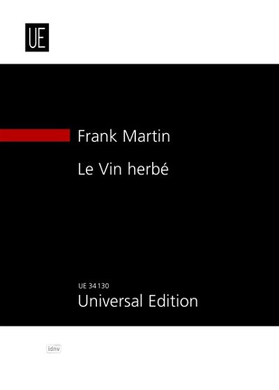 F. Martin: Le Vin herbé  (Stp)
