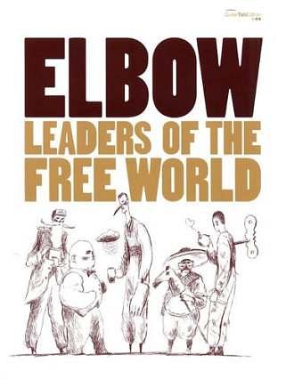 Elbow: Leaders Of The Free World