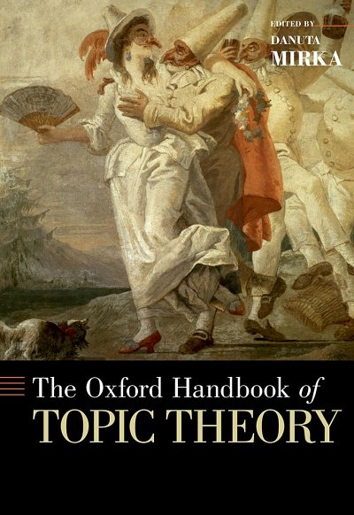 The Oxford Handbook Of Topic Theory (Bu)
