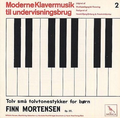F. Mortensen: Twelve Small 12-Tone Pieces For Children, Klav