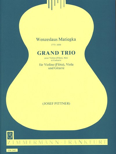 W. Matiegka: Grand Trio op. 15, VlVaGit (Stsatz)