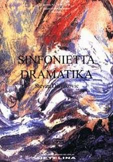 Divjakovic Stevan: Sinfonietta Dramatika