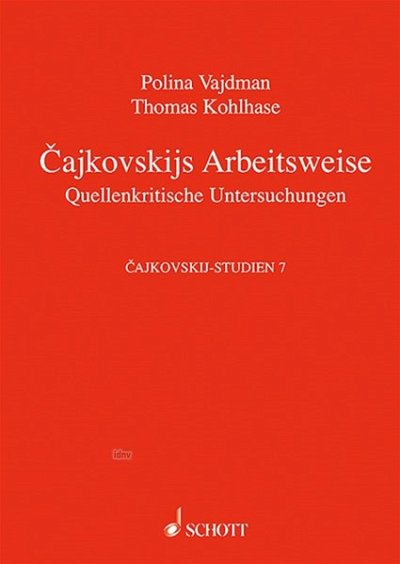T. Kohlhase: Cajkowskijs Arbeitsweise (Bu)