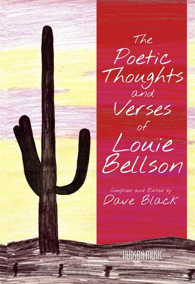D. Black: The Poetic Thoughts and Verses of Louie Bells (Bu)