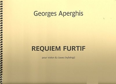 G. Aperghis: Requiem Furtif