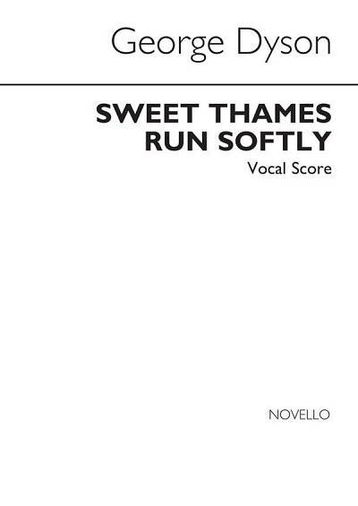 G. Dyson: Sweet Thames Run Softly