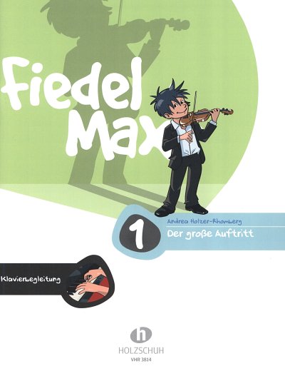 A. Holzer-Rhomberg: Fiedel Max 1. Der grosse Auftritt Vorspi